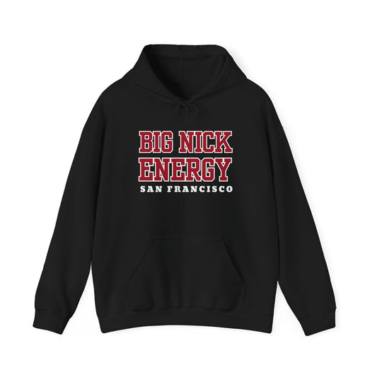 Big Nick Energy Hooded Sweatshirt | 49ers Fan Hoodie