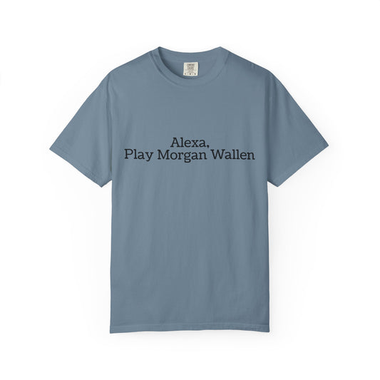 Blue t-shirt with 'Alexa, Play Morgan Wallen' text