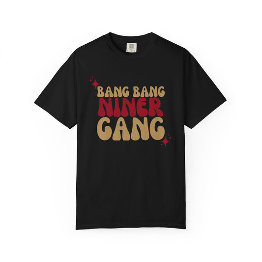 Black t-shirt with 'Bang Bang Niner Gang' text on a white background