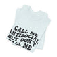 Call Me Antisocial But Don’t Call Me – Funny Graphic Tee