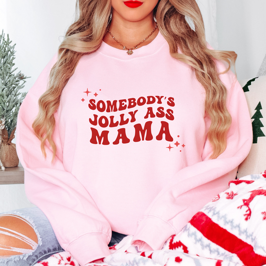 Somebody's Jolly Ass Mama Christmas Crewneck