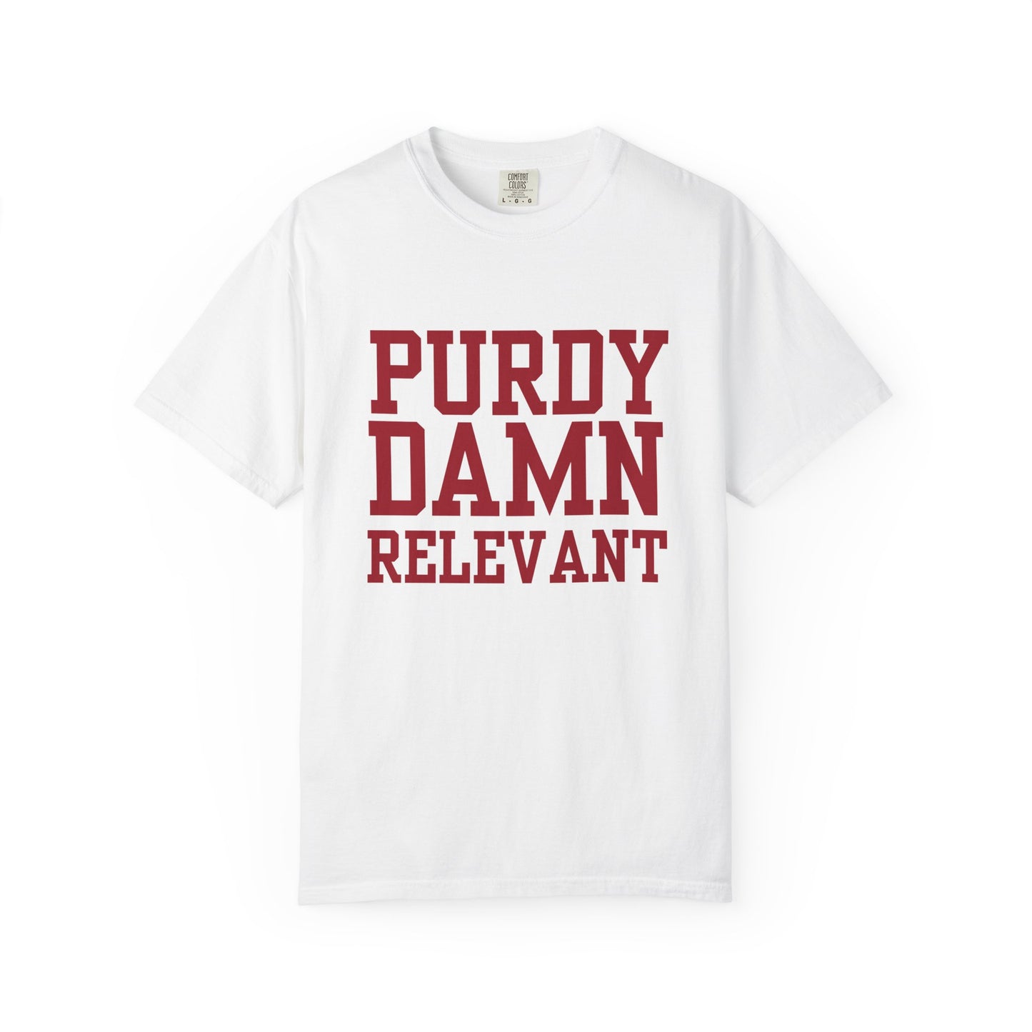 Purdy Damn Relevant Shirt | Brock Purdy 49ers Fan T-Shirt | Red Graphic