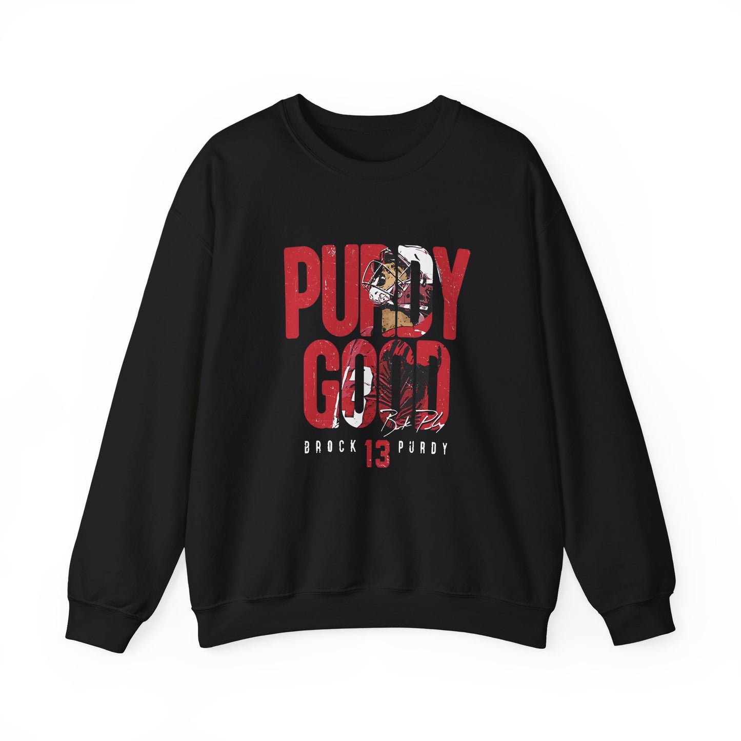 Purdy Good | 49ers | Brock Purdy 49ers Fan Crewneck