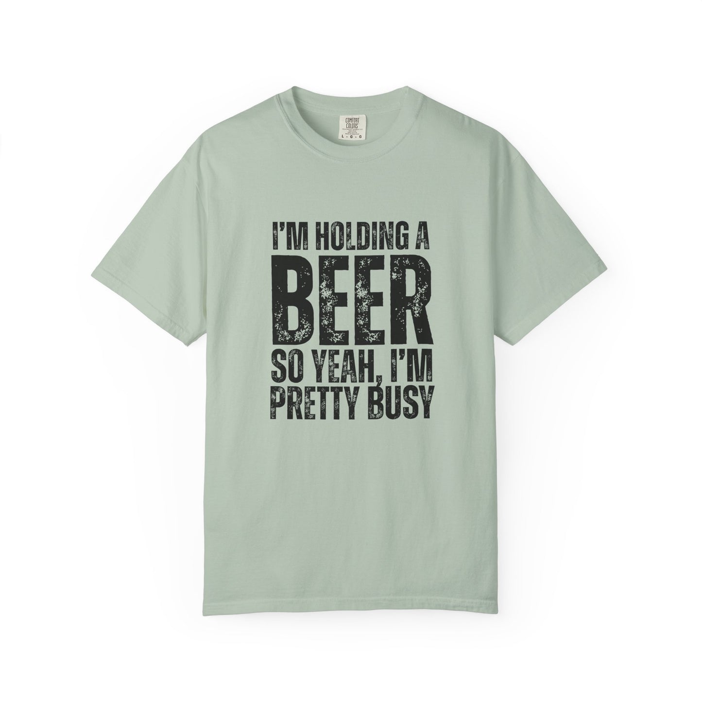 I'm Holding A Beer  T-shirt