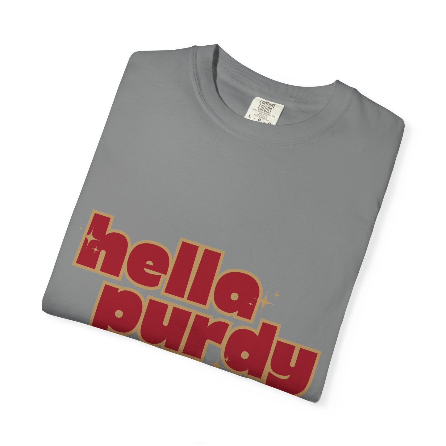 Hella Purdy 9ers Shirt | Brock Purdy 49ers Fan T-Shirt | Red Graphic