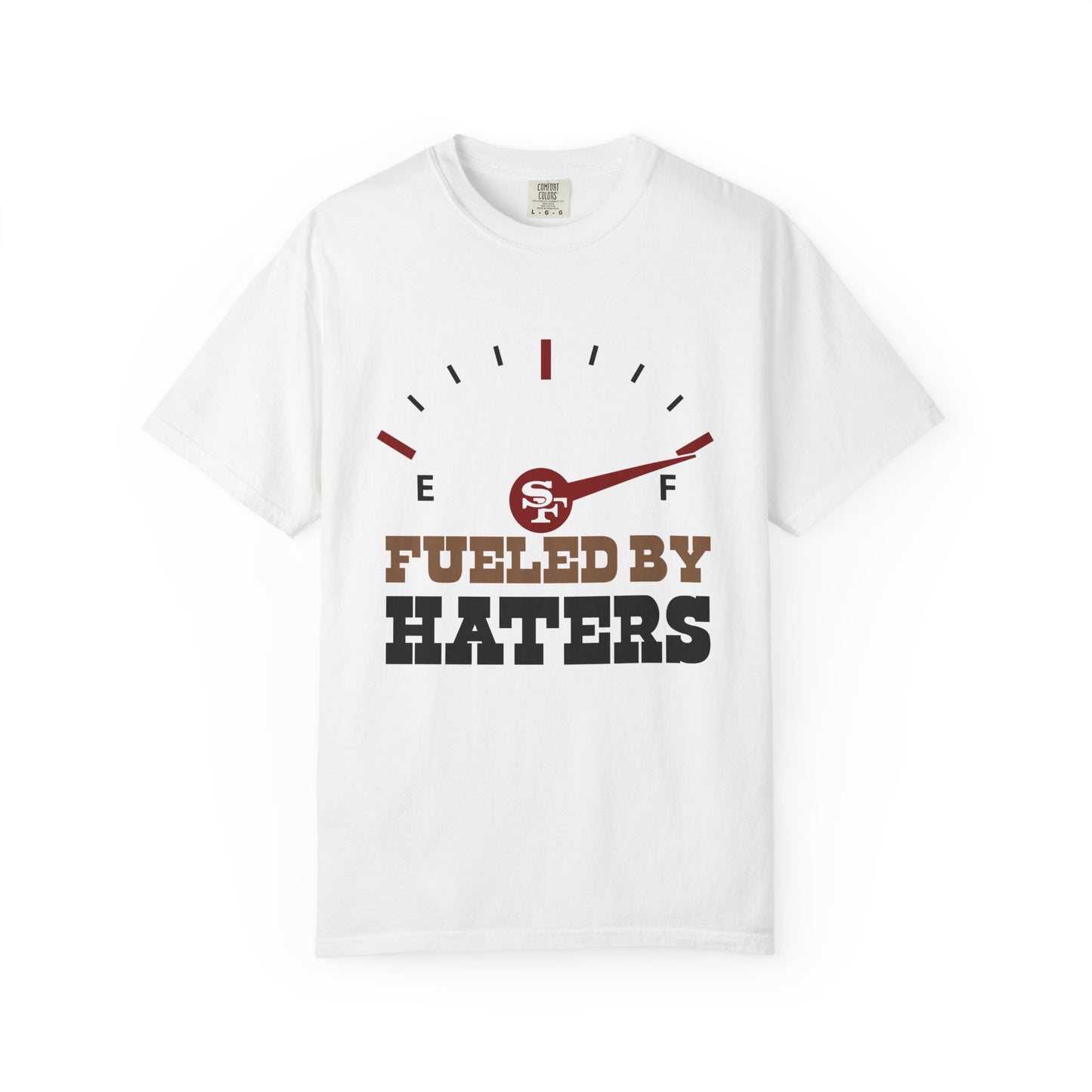 49ers T-Shirt | Fueled By Haters