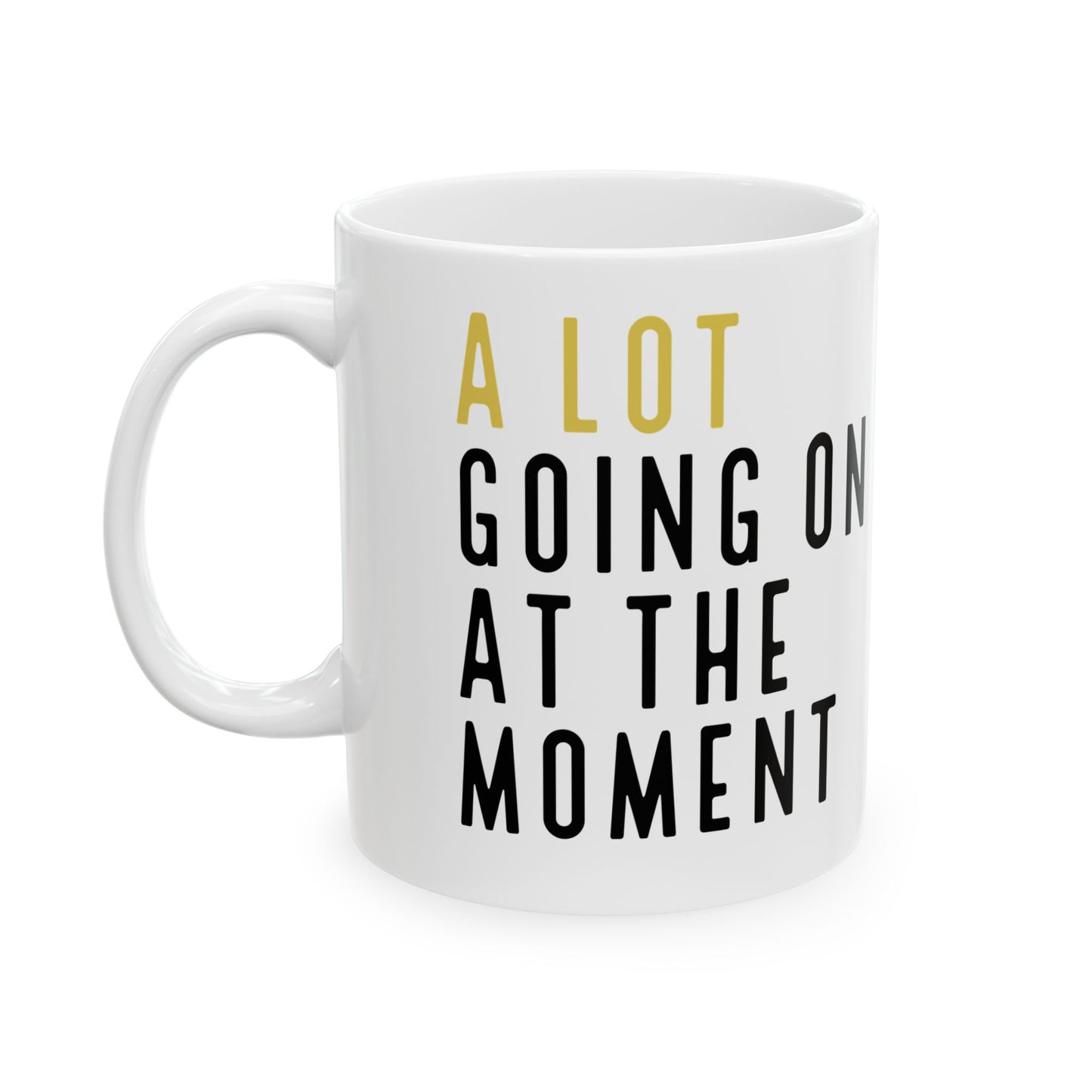 A Lot Going On At The Moment Mug | Swiftie Fan Coffee Cup
