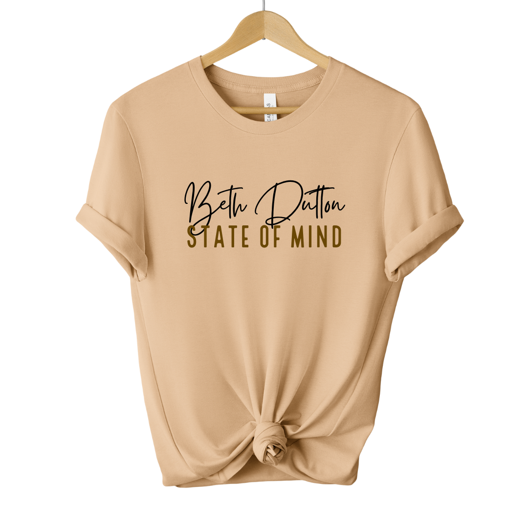 Beth Dutton State of Mind Tee