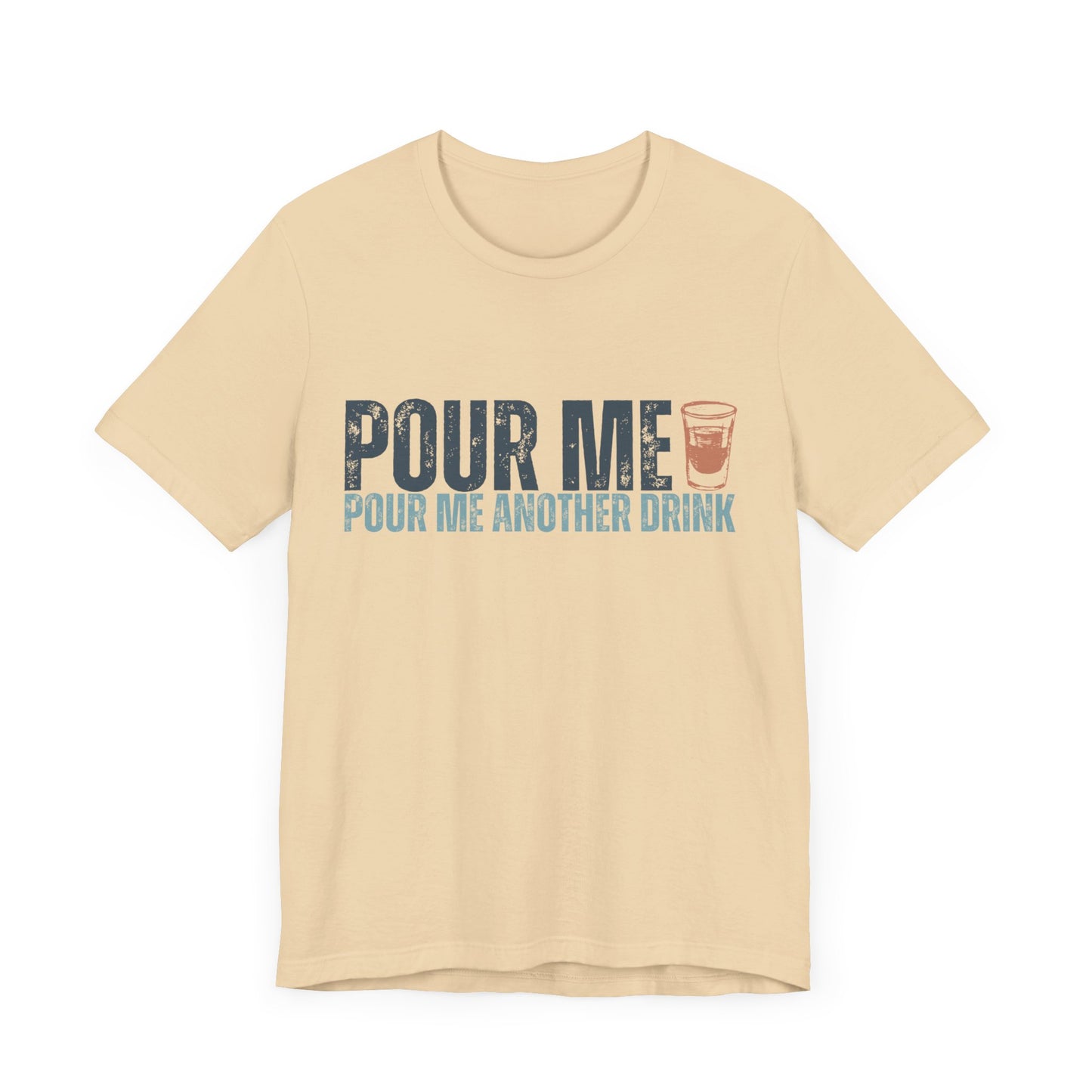 POUR ME TEE - Witty Tees