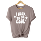 I Used To Be Cool Unisex Tee