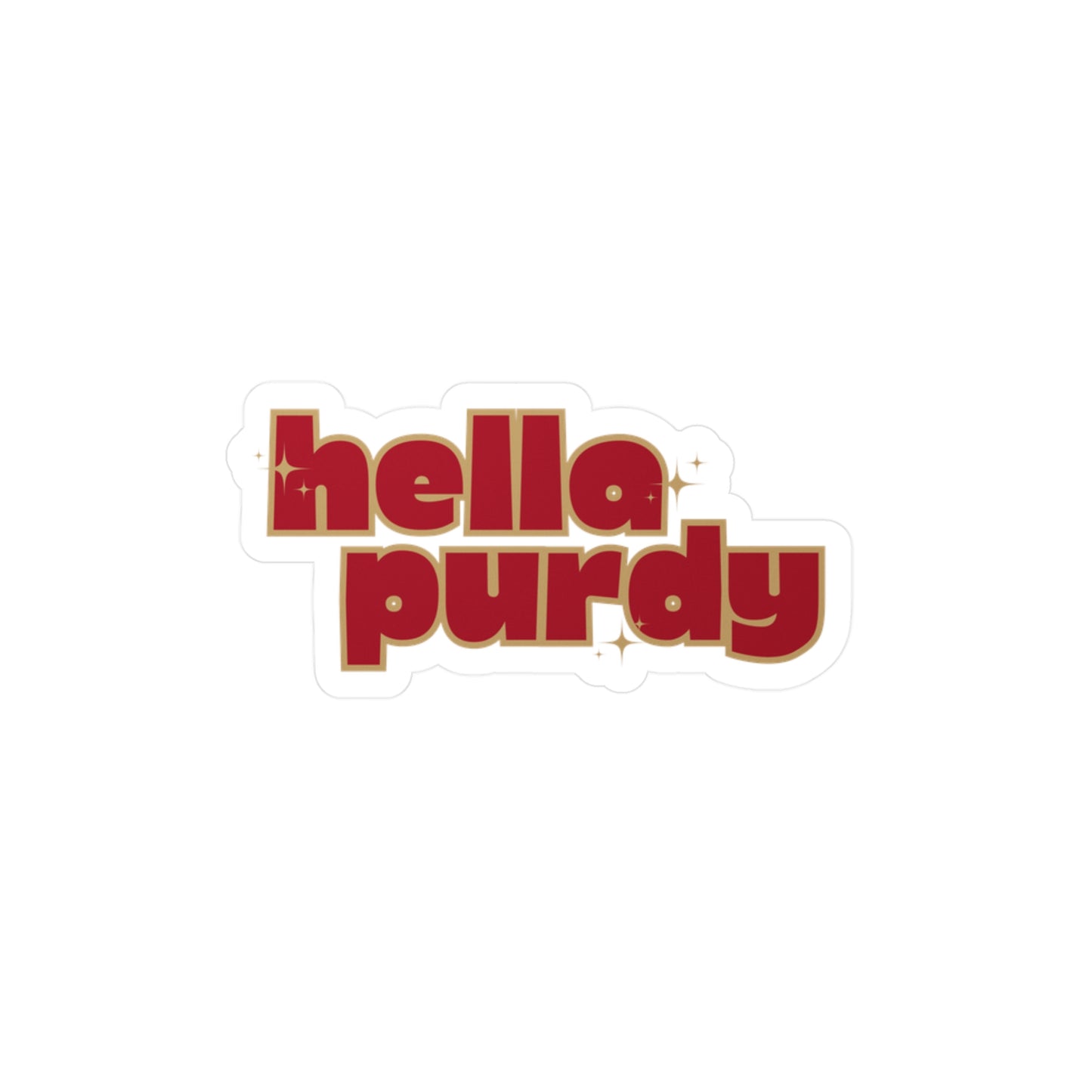 Hella Purdy Vinyl Decals | Fun Wall Stickers, Home Decor, Laptop & Car Accessories, Gift for Friends