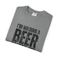 I'm Holding A Beer  T-shirt