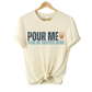 POUR ME TEE