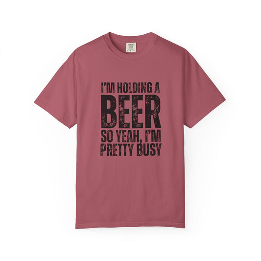 I'm Holding A Beer  T-shirt