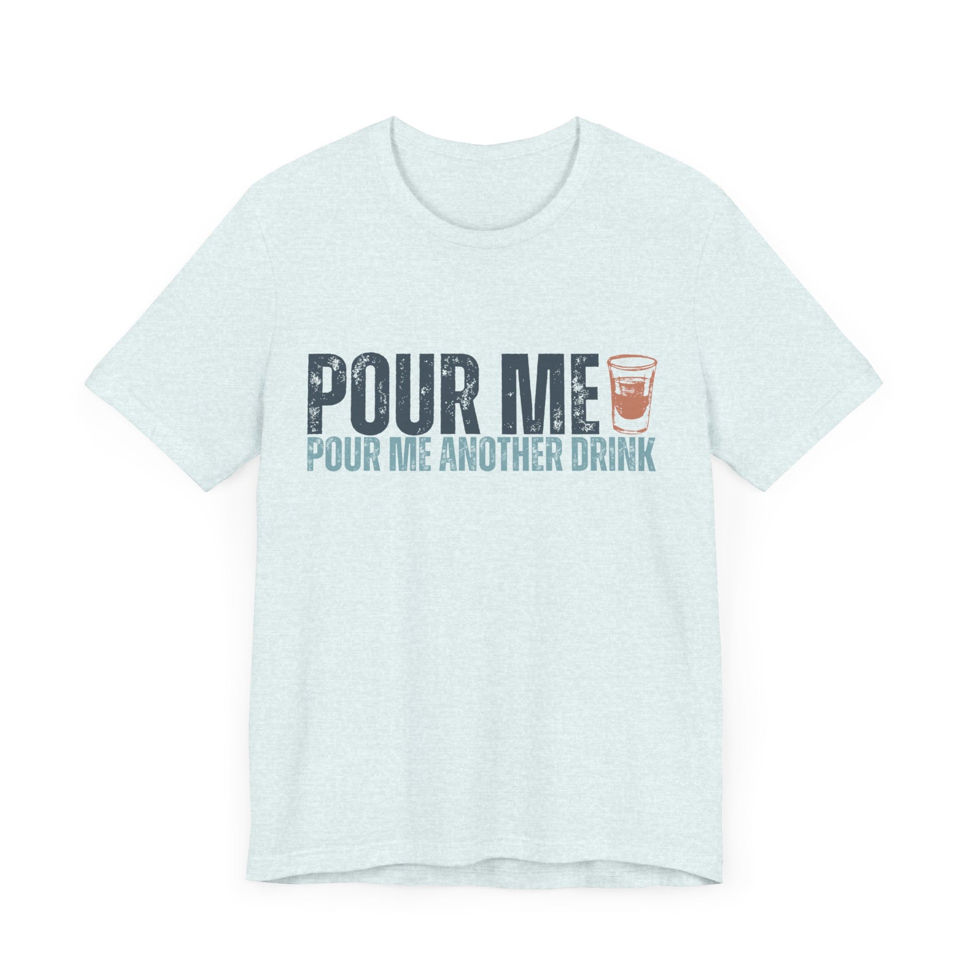 POUR ME TEE - Witty Tees