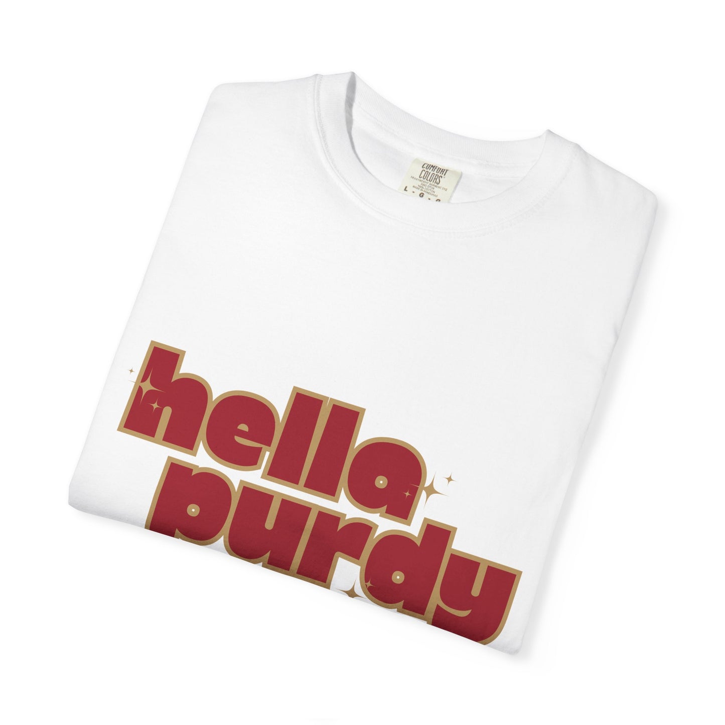 Hella Purdy 9ers Shirt | Brock Purdy 49ers Fan T-Shirt | Red Graphic