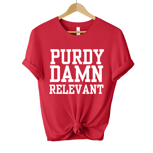 Purdy Damn Relevant Red Tee