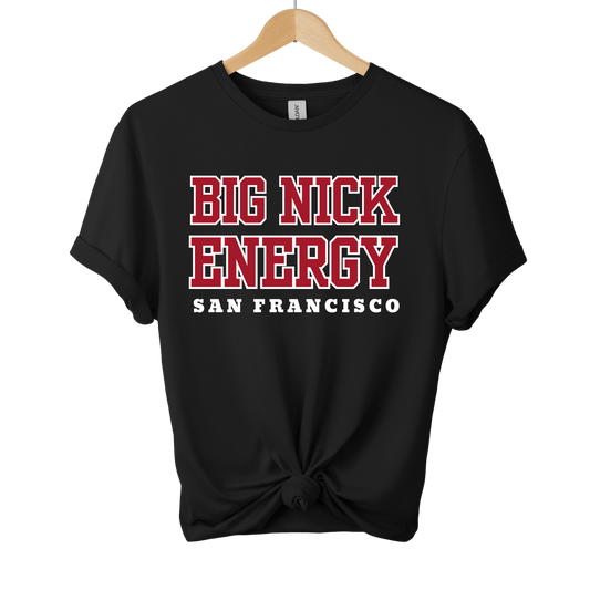 Big Nick Energy Tee