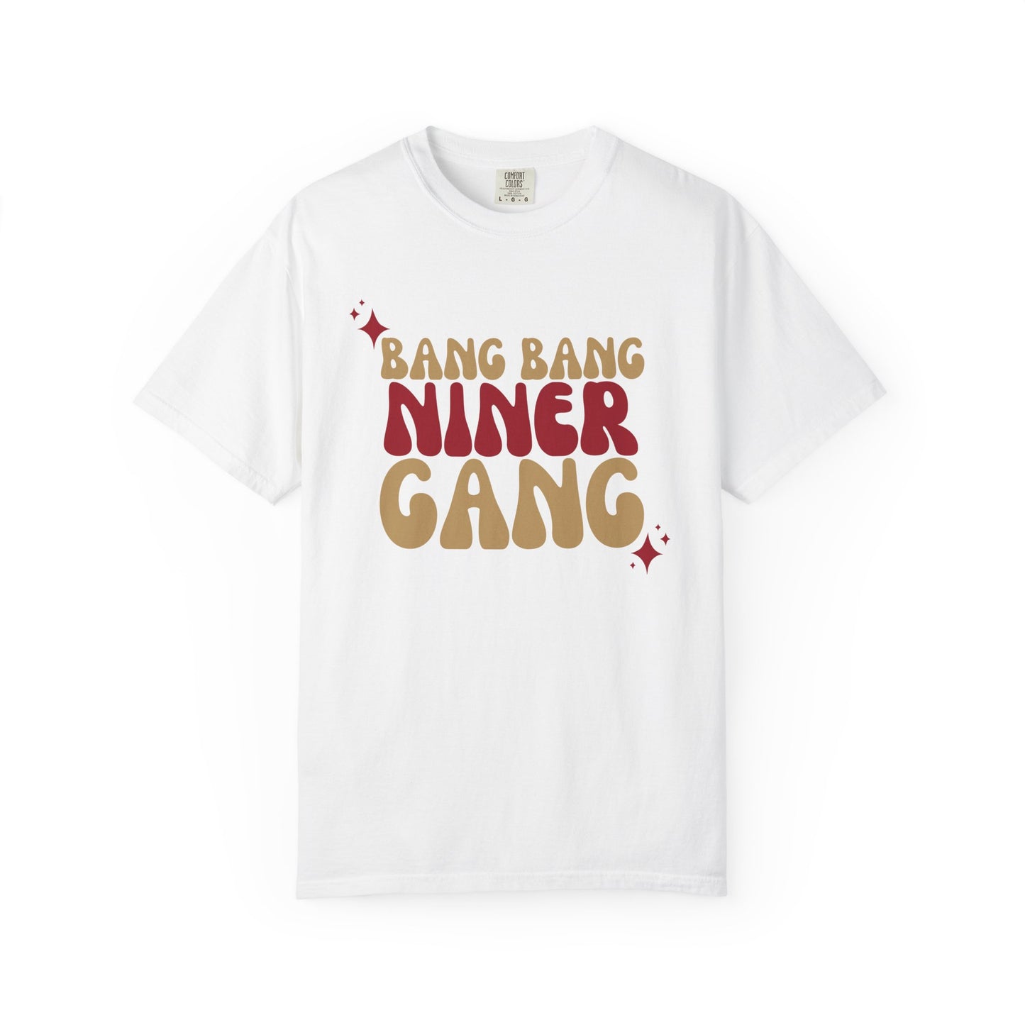 White t-shirt with 'Bang Bang Niner Gang' text design on a white background