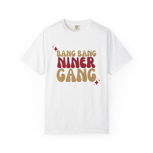 White t-shirt with 'Bang Bang Niner Gang' text design on a white background