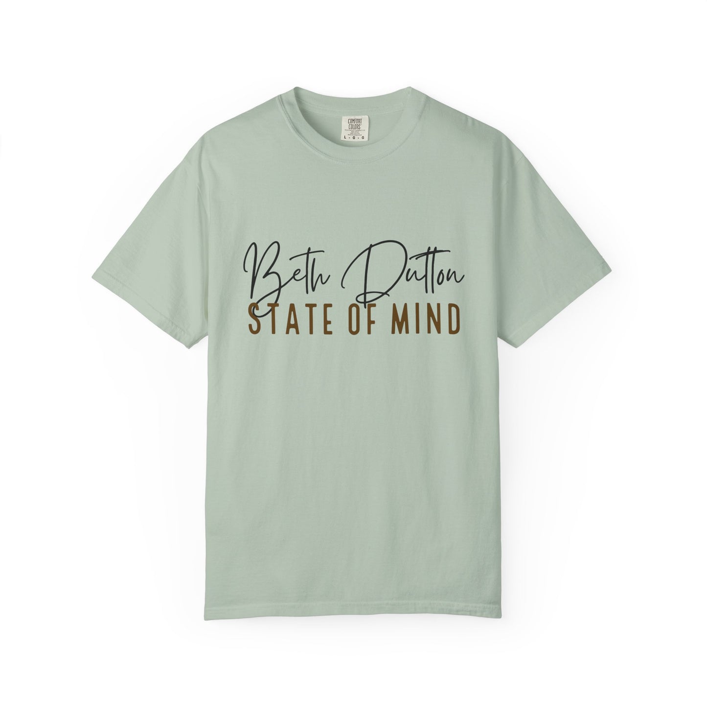 Light green t-shirt with text 'Beth Dutton State of Mind' on a white background
