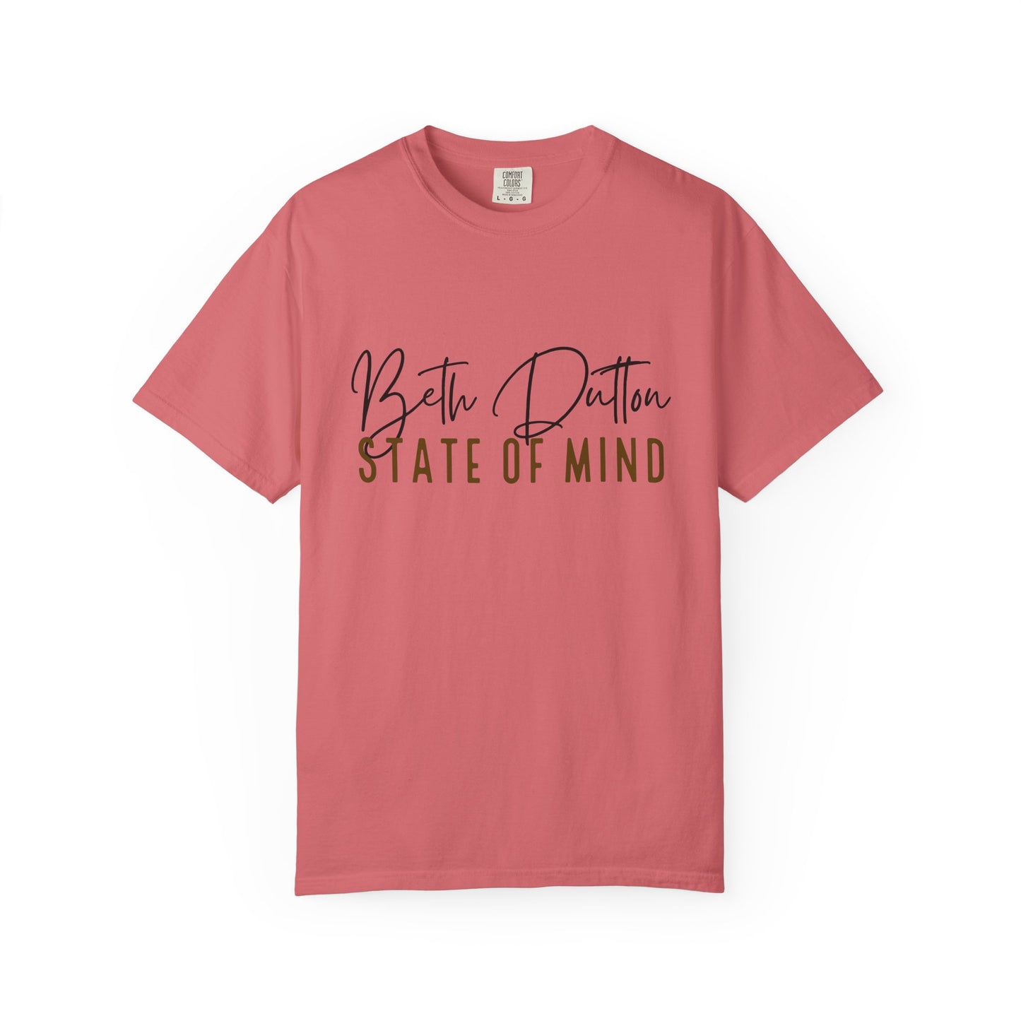 Pink t-shirt with 'Beth Dutton State of Mind' text on a white background