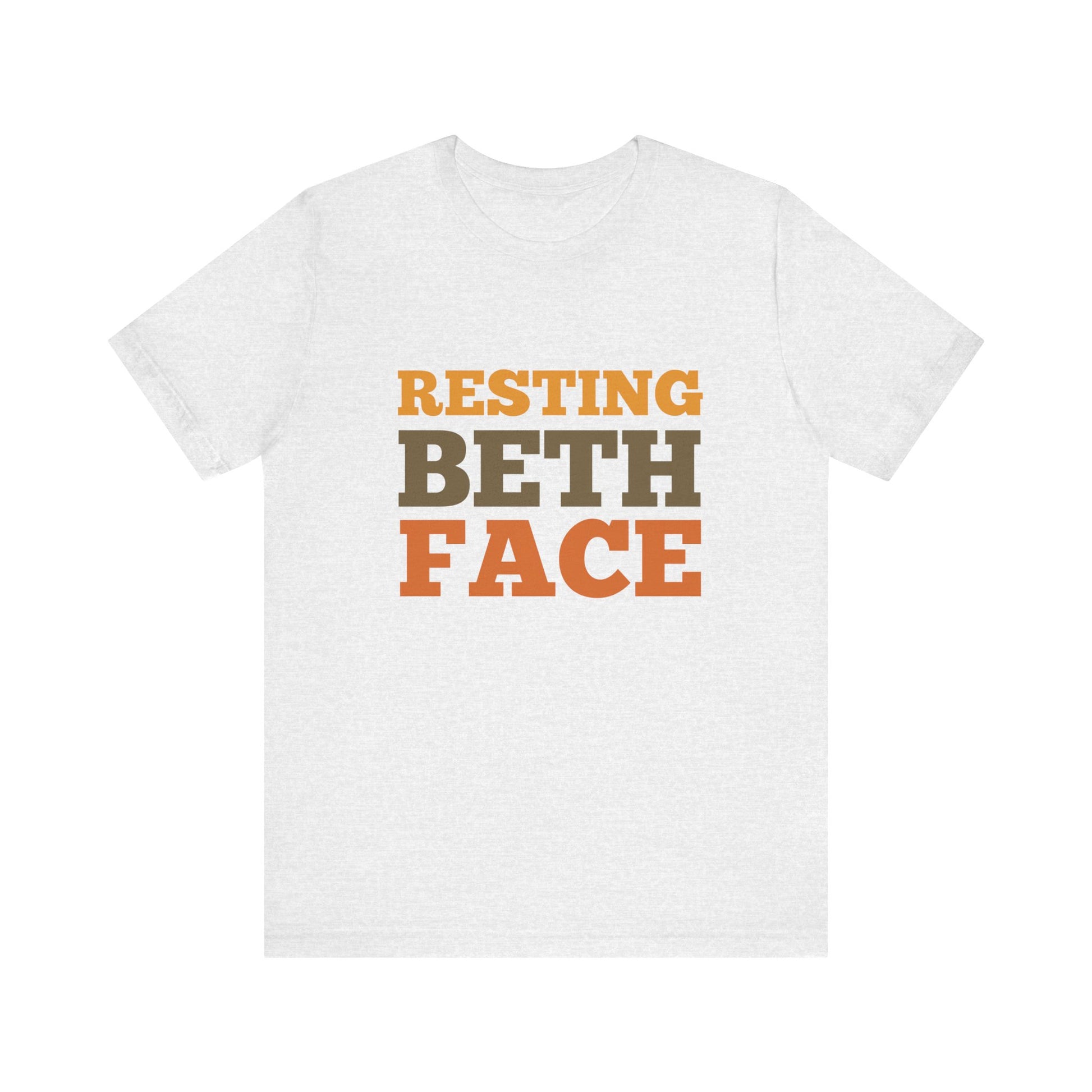 Light grey t-shirt with 'RESTING BETH FACE' text in orange and brown on a white background