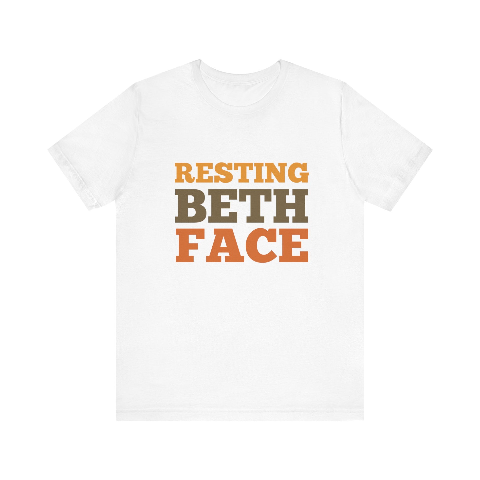 White t-shirt with 'RESTING BETH FACE' text in orange and brown on a white background