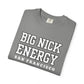 Gray t-shirt with 'BIG NICK ENERGY SAN FRANCISCO' text on a white background