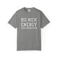 Gray t-shirt with 'BIG NICK ENERGY SAN FRANCISCO' text on a white background