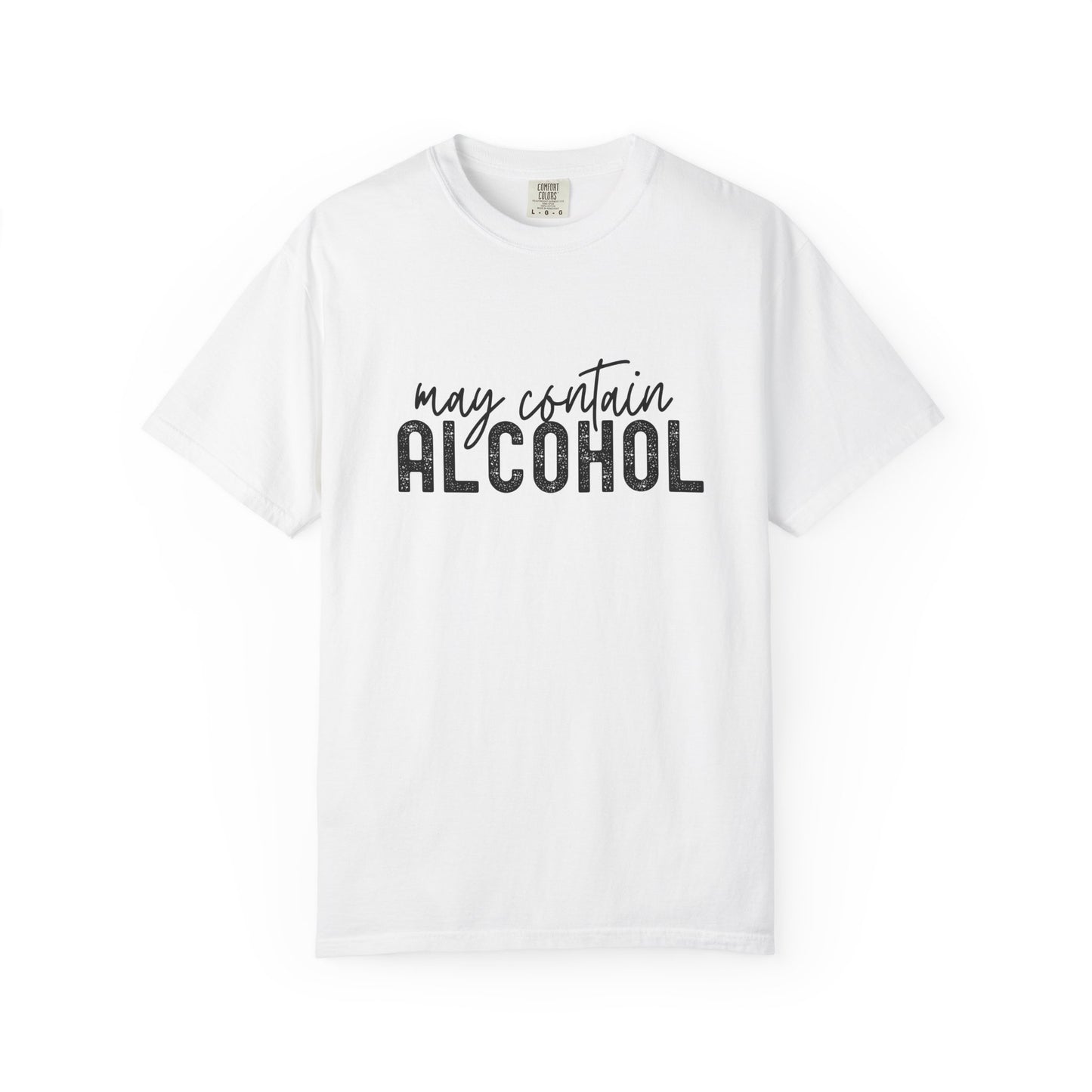 White t-shirt with 'may contain ALCOHOL' text 
